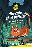 Hercule, Chat policier. Sur la piste de Brutus