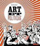 Art et politique : quand les artistes veulent changer le monde