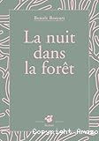 La nuit dans la forêt