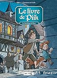 Le livre de Piik. 02, le sortilège de Flore