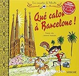 Qué calor à Barcelone!