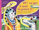Pff! ça sert à quoi la poésie?!