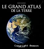 Le grand atlas de la Terre