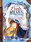 Les enquêtes d'Enola Holmes. 02, L'affaire Lady Alistair