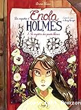 Les enquêtes d'Enola Holmes. 03, Le mystère des pavots blancs