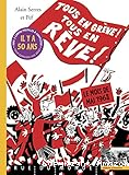 Tous en grève ! Tous en rêve ! : le mois de mai 1968