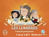Les Lumières : le temps des grands penseurs