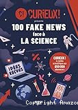 100 fake news face à la science