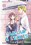 L'amour à l'excès. 04