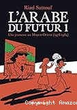 L'Arabe du futur. 01, Une jeunesse au Moyen-Orient (1978-1984)