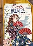 Les enquêtes d'Enola Holmes. 04, Le secret de l'éventail