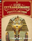Le livre extraordinaire de l'Égypte antique