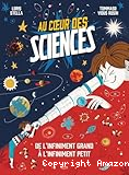 Au cœur des sciences