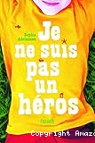 Je ne suis pas un héros