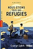 Nous étions tous des réfugiés