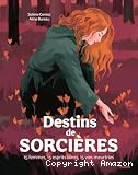 Destins de sorci&egrave;res