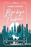 Bye bye Duba&iuml;