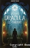 J'&eacute;tais Dracula le maudit