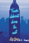 Tenir debout dans la nuit vignette
