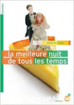 La meilleure nuit de tous les temps