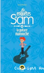 Les enqu&ecirc;tes de Sam. Tome 1 : La guitare manouche