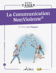 Petit cahier d'exercices de communication Non Violente