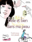 Belle et bien dans sa peau, conseils et astuces 100% naturels