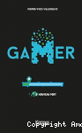 Gamer. 1 : Nouveau port