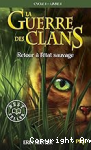 La guerre des clans. 1, Retour &agrave; l'&eacute;tat sauvage