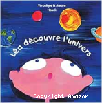 L&eacute;a d&eacute;couvre l'Univers