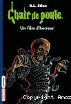Chair de poule. Tome 52 : Un film d'horreur