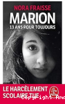Marion, 13 ans pour toujours