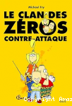 Le clan des z&eacute;ros contre-attaque
