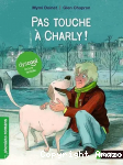 Pas touche &agrave; Charly !