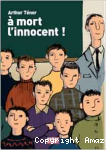 A mort l'innocent !