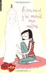 Comment j'ai mari&eacute; ma m&egrave;re !