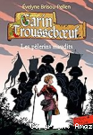 Garin Trousseboeuf : Les p&egrave;lerins maudits