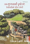 Un grand-p&egrave;re tomb&eacute; du ciel
