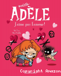 Mortelle Ad&egrave;le : J'aime pas l'amour. 4