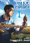 Blue giant explorer