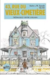 43, rue du Vieux-Cimeti&egrave;re. Livre un, Tr&eacute;passez votre chemin