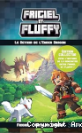 Frigiel et Fluffy. Tome 1 : Le retour de l'Ender dragon