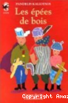 Les &eacute;p&eacute;es de bois