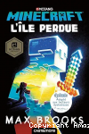 Minecraft : l'&icirc;le perdue