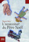 L'assassinat du P&egrave;re No&euml;l