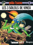 Les 3 soleils de Vin&eacute;a