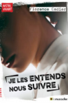 Je les entends nous suivre