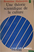 Une théorie scientifique de la culture