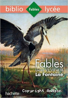 Fables. Livres VII, VIII, IX