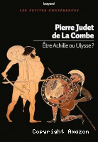 Etre Achille ou Ulysse ?